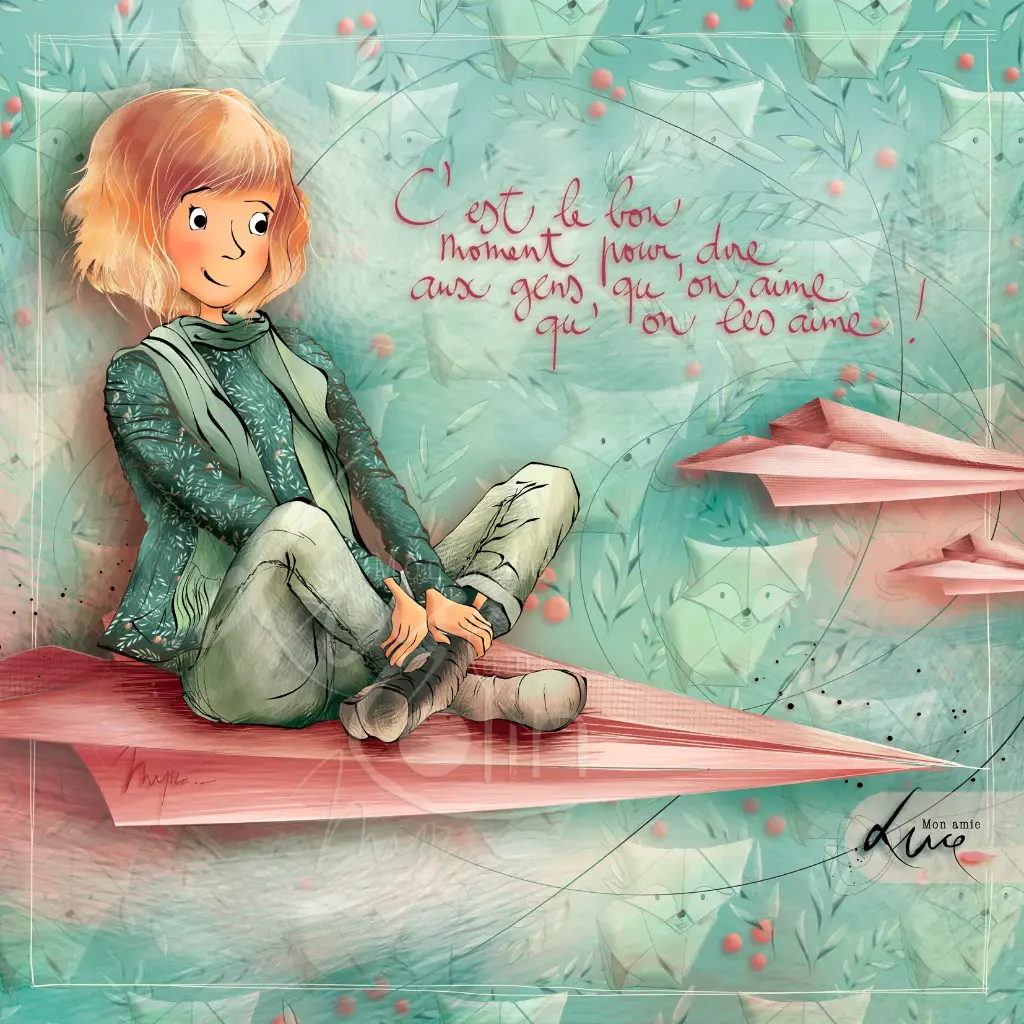 CS 1176 - Carte Mon Amie Luce "C'est le bon moment pour dire aux gens qu'on aime, qu'on les aime"