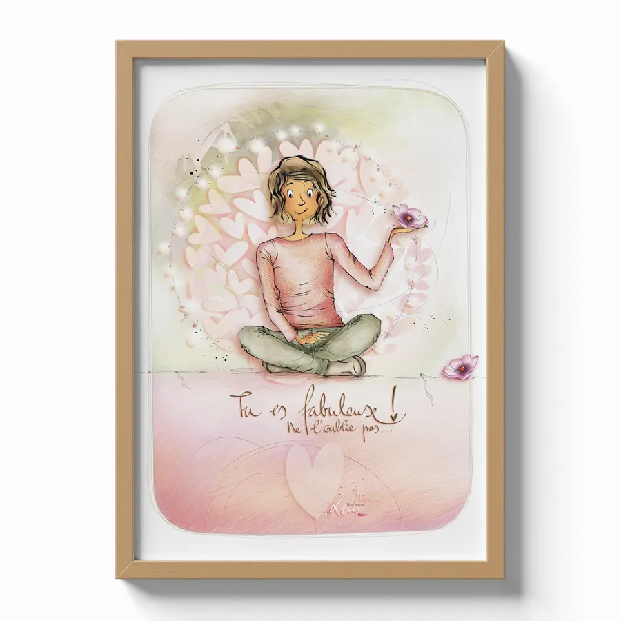 PO 003 - Poster Mon Amie Luce - Édition limitée 30 x 40 cm " Tu es fabuleuse ne l'oublie pas "