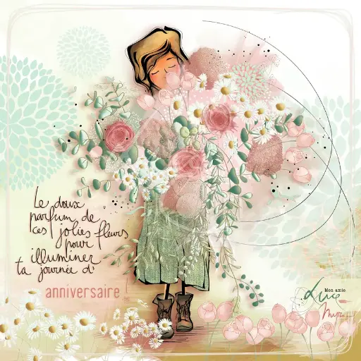 [CS 1184] CS 1184 - Carte Mon Amie Luce "Le doux parfum de ces jolies fleurs, ...anniversaire"